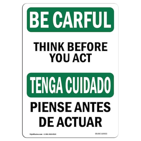 OSHA BE CAREFUL Sign, Think Before You Act Bilingual, 24in X 18in Decal